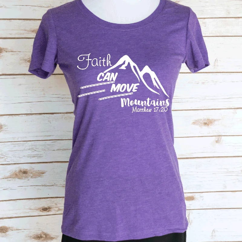 Faith Can Move Mountains Matthew 17:30 Bible Verse T-Shirt. Christian Quote. Scoop Neck Triblend Tee.