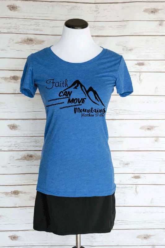 Faith Can Move Mountains Matthew 17:30 Bible Verse T-Shirt. Christian Quote. Scoop Neck Triblend Tee.