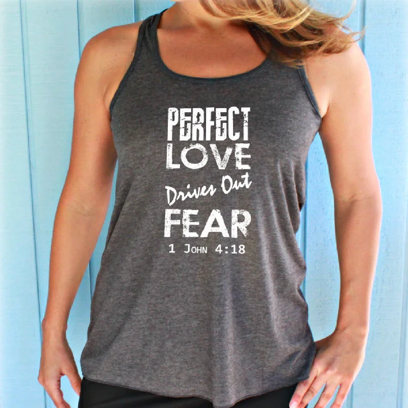 Womens Flowy Workout Tank Top. Perfect Love Drives Out Fear Bible Verse. Motivational Workout Clothing. Christian Clothing. Running Tank Top