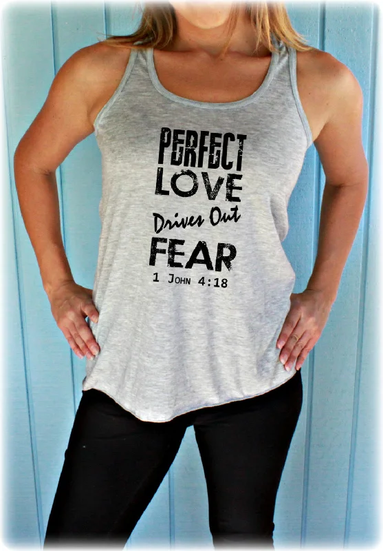 Womens Flowy Workout Tank Top. Perfect Love Drives Out Fear Bible Verse. Motivational Workout Clothing. Christian Clothing. Running Tank Top