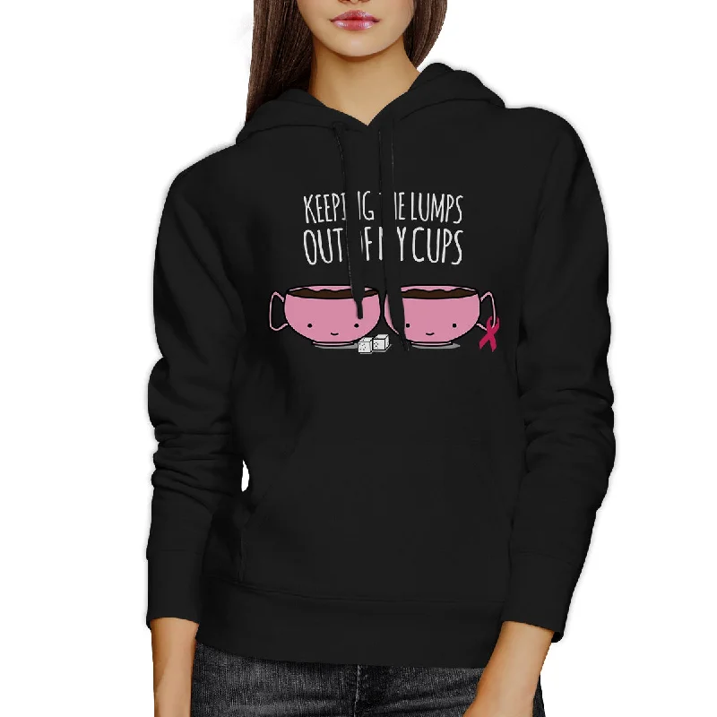 Keeping The Lumps Out Of My Cups Breast Cancer Black Hoodie