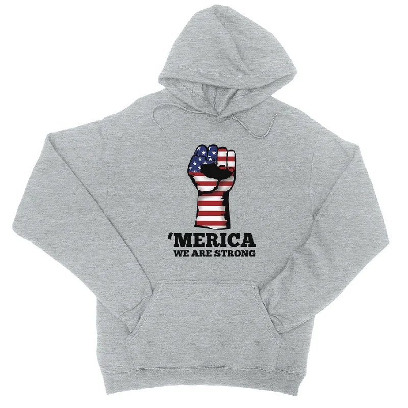 Merica We Strong Pullover Hoodie Unisex 4th of July Gift For Him