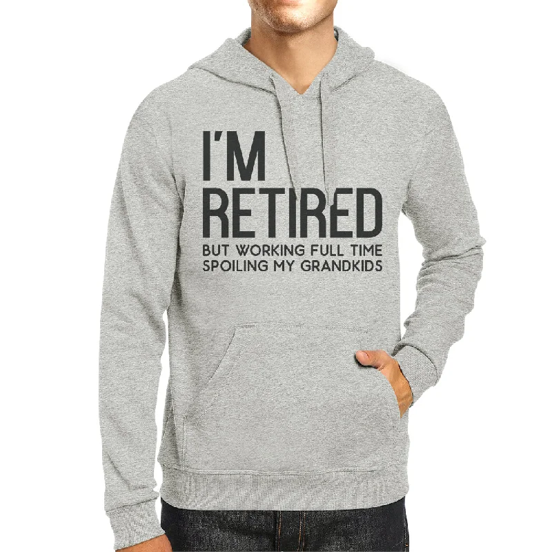 Retired Grandkids Unisex Fleece Hoodie Funny Quote Pullover Hoody